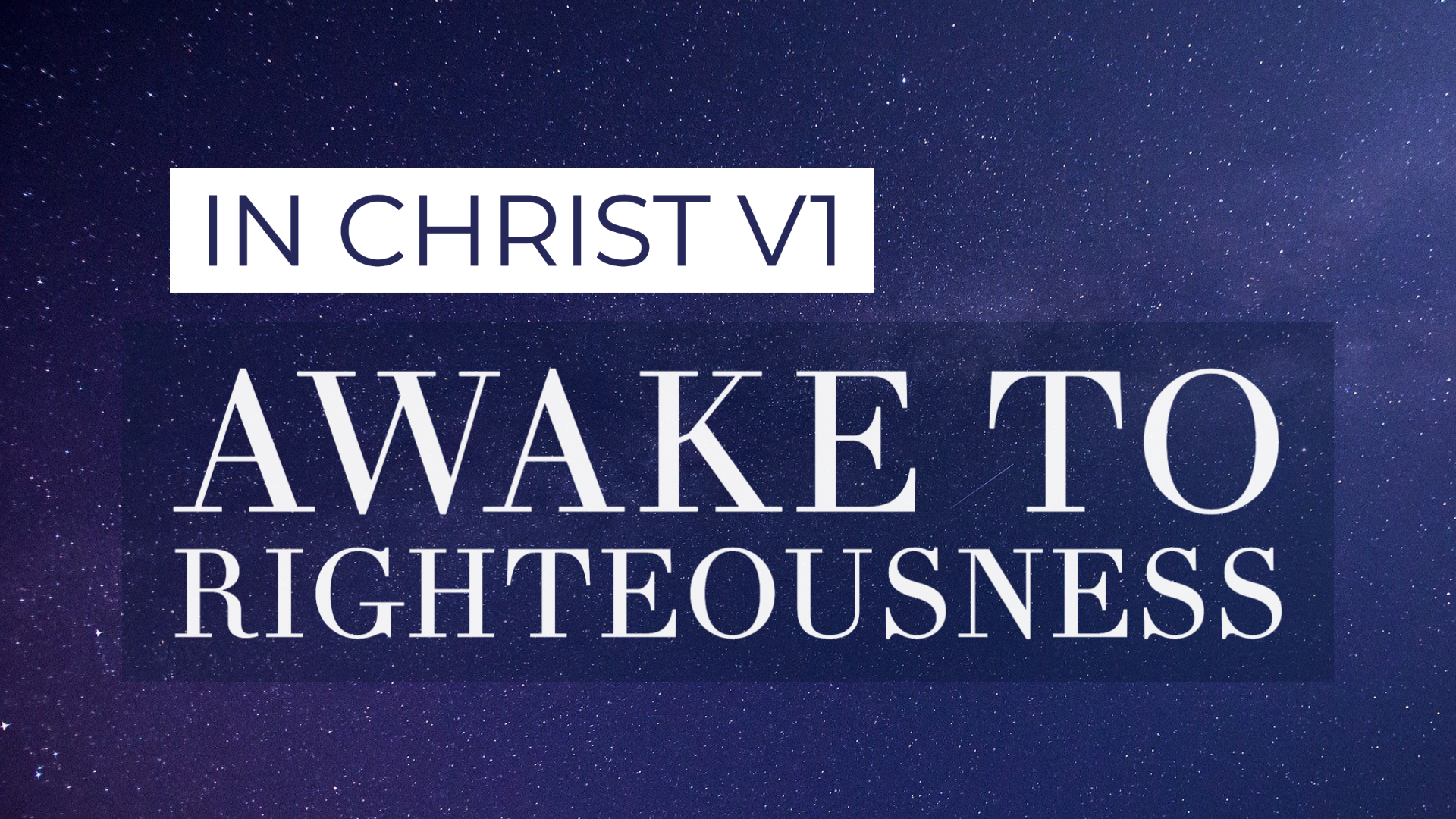 Awake to Righteousness