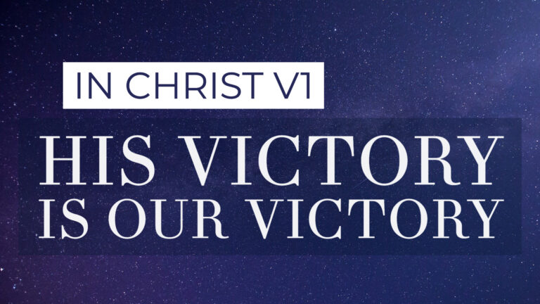 His Victory Is Our Victory