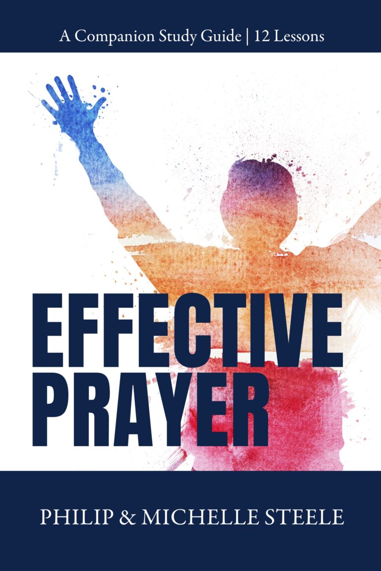 Effective Prayer #1: The Ministry of Prayer